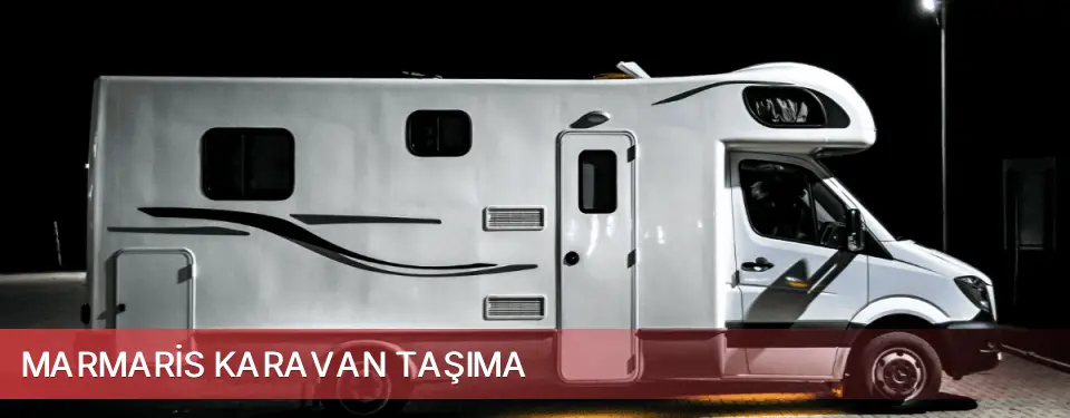 Marmaris İlçemi Karavan Taşıma