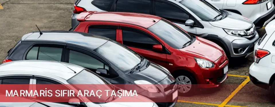 Marmaris İlçemi Sıfır Araç Taşıma